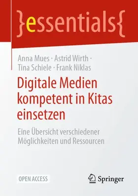 Mues / Niklas / Wirth |  Digitale Medien kompetent in Kitas einsetzen | Buch |  Sack Fachmedien