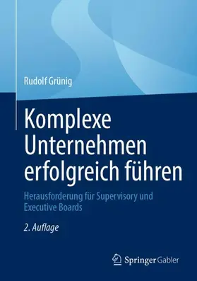 Grünig |  Komplexe Unternehmen erfolgreich führen | Buch |  Sack Fachmedien