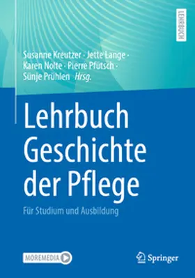 Kreutzer / Lange / Nolte |  Lehrbuch Geschichte der Pflege | Buch |  Sack Fachmedien