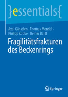Gänsslen / Mendel / Kobbe | Fragilitätsfrakturen des Beckenrings | E-Book | sack.de