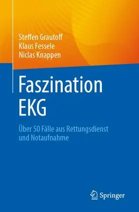 Grautoff / Fessele / Knappen |  Faszination EKG | Buch |  Sack Fachmedien