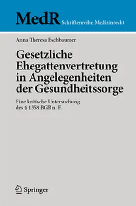 Eschbaumer |  Gesetzliche Ehegattenvertretung in Angelegenheiten der Gesundheitssorge | eBook | Sack Fachmedien
