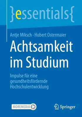 Ostermaier / Miksch |  Achtsamkeit im Studium | Buch |  Sack Fachmedien