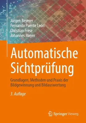 Beyerer / Puente León / Frese |  Automatische Sichtprüfung | Buch |  Sack Fachmedien