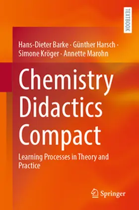 Barke / Harsch / Kröger |  Chemistry Didactics Compact | eBook | Sack Fachmedien