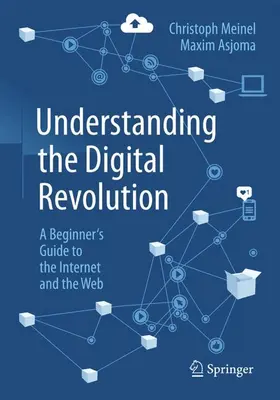 Meinel / Asjoma | Understanding the Digital Revolution | Buch | 978-3-662-70131-7 | www2.sack.de