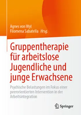 von Wyl / Sabatella |  Gruppentherapie für arbeitslose Jugendliche und junge Erwachsene | eBook | Sack Fachmedien