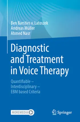 Barsties v. Latoszek / Müller / Nasr |  Diagnostic and Treatment in Voice Therapy | eBook | Sack Fachmedien