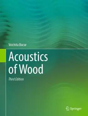 Bucur | Acoustics of Wood | Buch | 978-3-662-70208-6 | sack.de