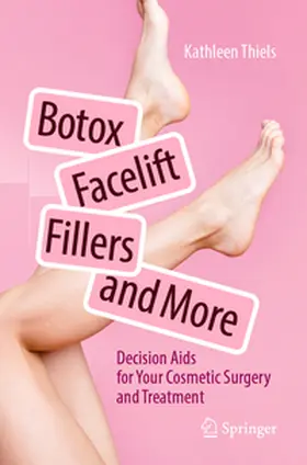 Thiels |  Botox, Facelift, Fillers, and More | Buch |  Sack Fachmedien