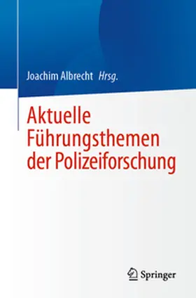 Albrecht |  Aktuelle Führungsthemen der Polizeiforschung | Buch |  Sack Fachmedien