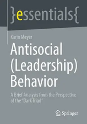 Meyer |  Antisocial (Leadership) Behavior | eBook | Sack Fachmedien