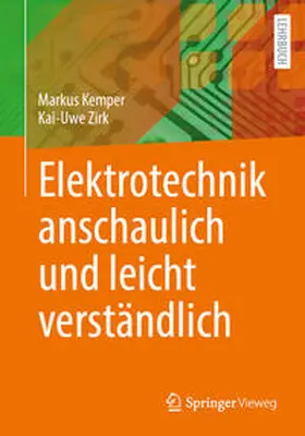 Kemper / Zirk |  Elektrotechnik anschaulich und leicht verständlich | Buch |  Sack Fachmedien