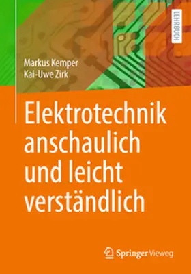 Kemper / Zirk |  Elektrotechnik anschaulich und leicht verständlich | eBook | Sack Fachmedien