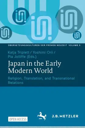 Triplett / Orii / Jolliffe |  Japan in the Early Modern World | Buch |  Sack Fachmedien