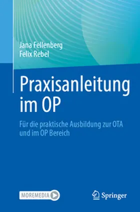 Fellenberg / Rebel |  Praxisanleitung im OP | Buch |  Sack Fachmedien