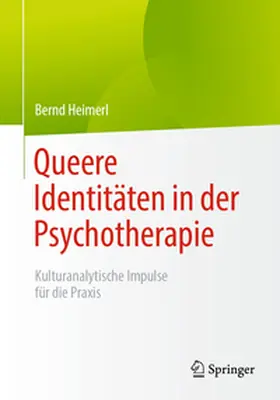 Heimerl |  Queere Identitäten in der Psychotherapie | Buch |  Sack Fachmedien