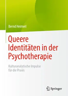 Heimerl |  Queere Identitäten in der Psychotherapie | eBook | Sack Fachmedien