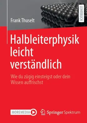 Thuselt | Halbleiterphysik leicht verständlich | Buch | 978-3-662-70540-7 | www2.sack.de