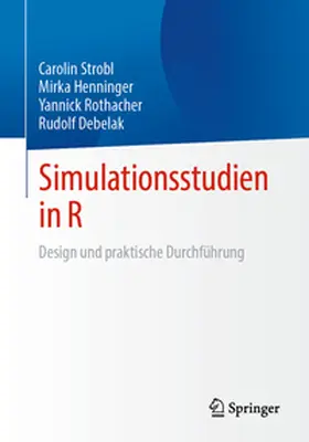 Strobl / Debelak / Henninger |  Simulationsstudien in R | Buch |  Sack Fachmedien
