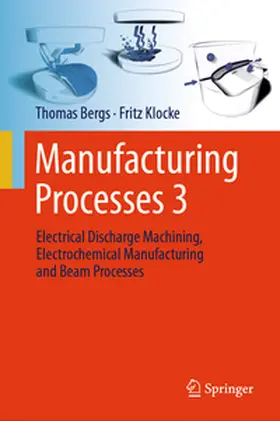 Bergs / Klocke |  Manufacturing Processes 3 | eBook | Sack Fachmedien
