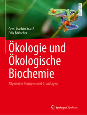 Krauß / Bärlocher |  Ökologie und Ökologische Biochemie | eBook | Sack Fachmedien
