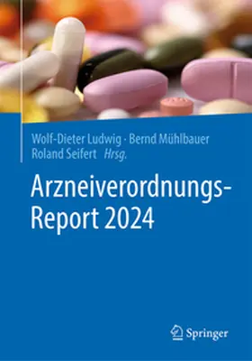 Ludwig / Seifert / Mühlbauer |  Arzneiverordnungs-Report 2024 | Buch |  Sack Fachmedien