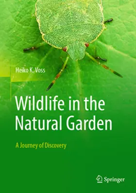 Voss |  Wildlife in the Natural Garden | Buch |  Sack Fachmedien