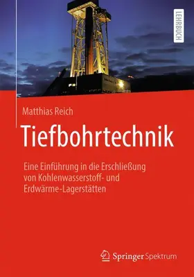 Reich | Tiefbohrtechnik | Buch | 978-3-662-70634-3 | sack.de