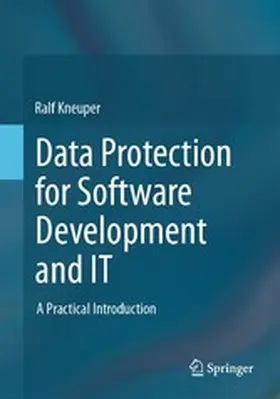 Kneuper | Data Protection for Software Development and IT | E-Book | sack.de