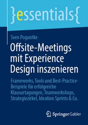 Poguntke |  Offsite-Meetings mit Experience Design inszenieren | Buch |  Sack Fachmedien