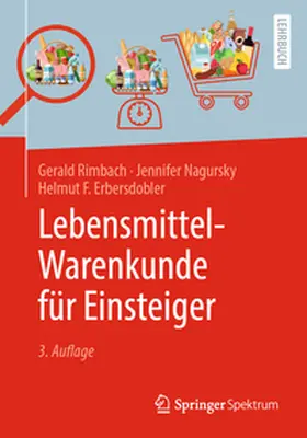 Rimbach / Nagursky / Erbersdobler |  Lebensmittel-Warenkunde für Einsteiger | Buch |  Sack Fachmedien