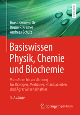 Bannwarth / Kremer / Schulz |  Basiswissen Physik, Chemie und Biochemie | eBook | Sack Fachmedien