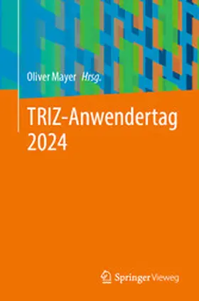 Mayer |  TRIZ-Anwendertag 2024 | eBook | Sack Fachmedien