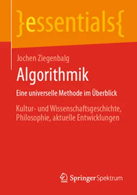 Ziegenbalg |  Algorithmik Eine universelle Methode im Überblick | Buch |  Sack Fachmedien