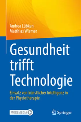 Wiemer / Lübken |  Gesundheit trifft Technologie | Buch |  Sack Fachmedien