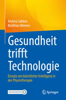 Lübken / Wiemer |  Gesundheit trifft Technologie | eBook | Sack Fachmedien