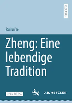 Ye |  Zheng: Eine lebendige Tradition | Buch |  Sack Fachmedien