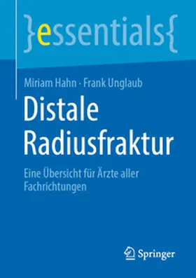 Unglaub / Hahn |  Distale Radiusfraktur | Buch |  Sack Fachmedien