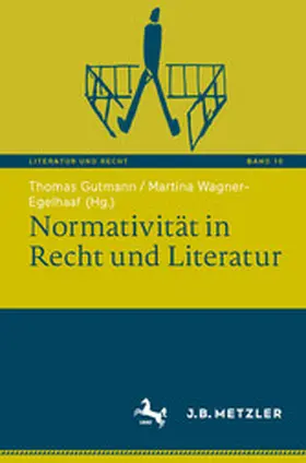 Gutmann / Wagner-Egelhaaf |  Normativität in Recht und Literatur | eBook | Sack Fachmedien