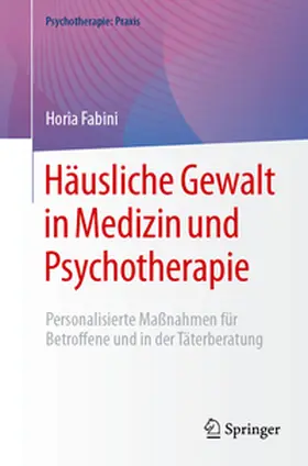 Fabini |  Häusliche Gewalt in Medizin und Psychotherapie | Buch |  Sack Fachmedien