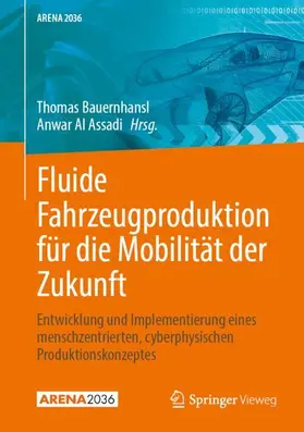 Bauernhansl / Al Assadi |  Fluide Fahrzeugproduktion für die Mobilität der Zukunft | Buch |  Sack Fachmedien