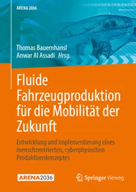 Bauernhansl / Al Assadi |  Fluide Fahrzeugproduktion für die Mobilität der Zukunft | eBook | Sack Fachmedien