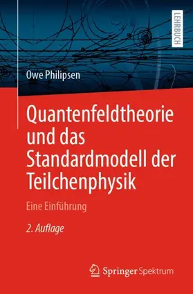 Philipsen | Quantenfeldtheorie und das Standardmodell der Teilchenphysik | Buch | 978-3-662-70848-4 | sack.de
