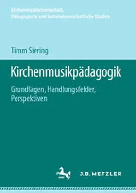 Siering | Kirchenmusikpädagogik | E-Book | www2.sack.de