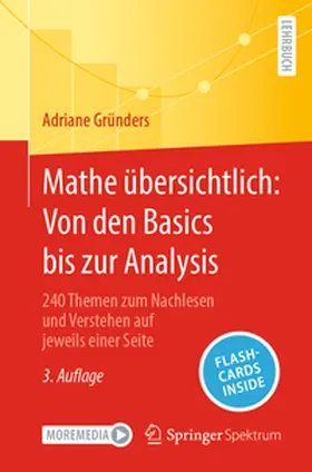Gründers | Mathe übersichtlich: Von den Basics bis zur Analysis | Medienkombination | 978-3-662-70882-8 | www2.sack.de