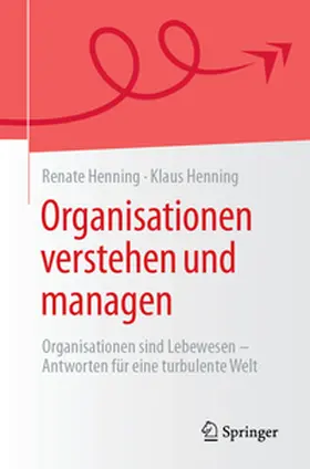 Henning |  Organisationen verstehen und managen | Buch |  Sack Fachmedien