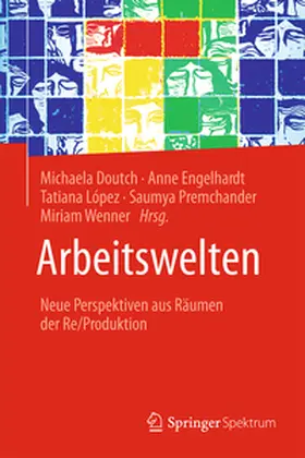 Doutch / Engelhardt / López | Arbeitswelten | E-Book | www2.sack.de