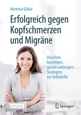 Göbel |  Erfolgreich gegen Kopfschmerzen und Migräne | eBook | Sack Fachmedien