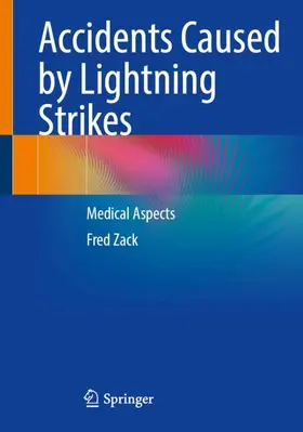 Zack |  Accidents Caused by Lightning Strikes | Buch |  Sack Fachmedien